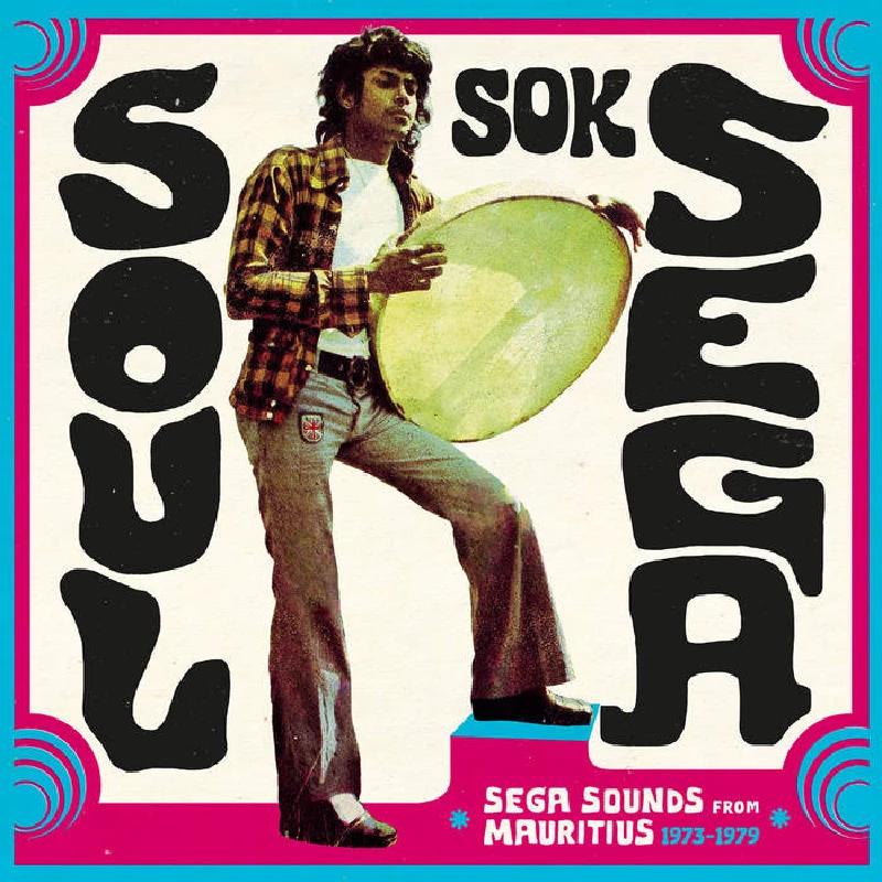 Various - Soul Sok Séga:  Sounds from Mauritius 1973-1979