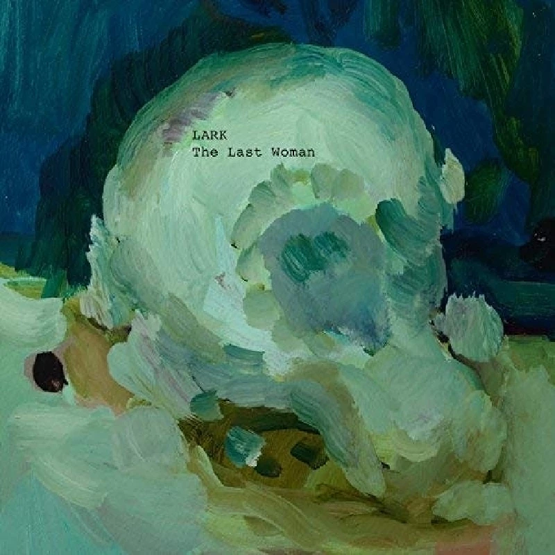 Lark - The Last Woman