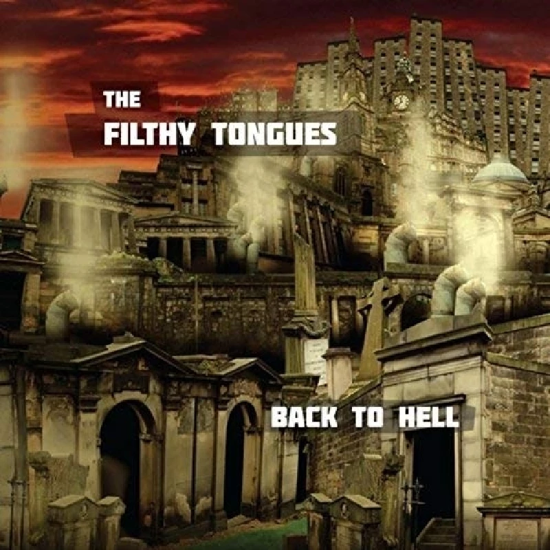 Filthy Tongues - Back to Hell