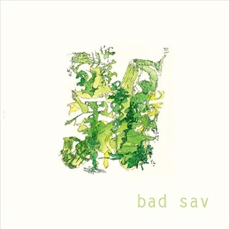 Bad Sav - Bad Sav