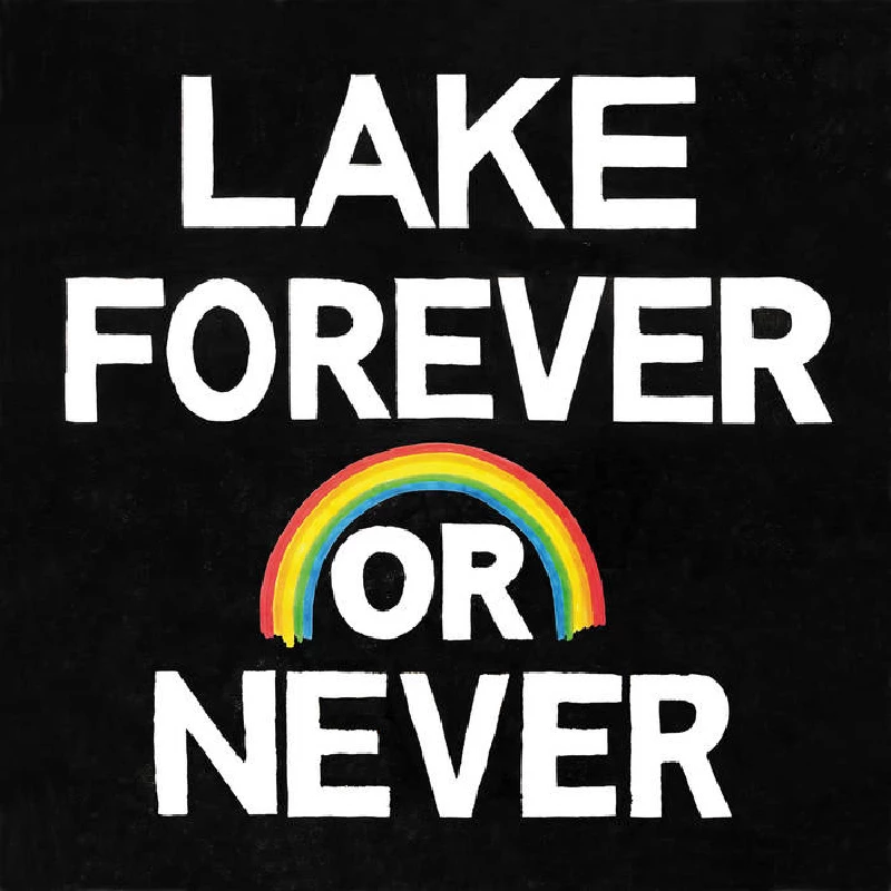 Lake - Forever or Never