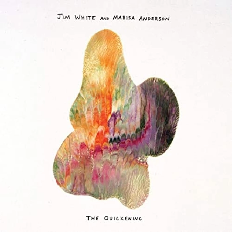 Jim White and Marisa Anderson - The Quickening