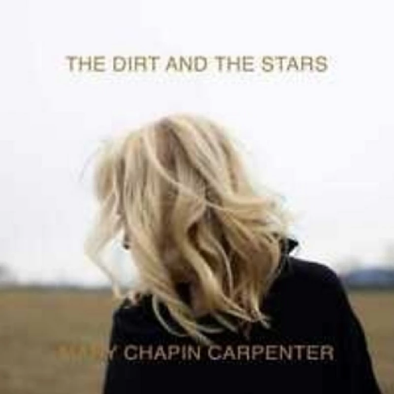 Mary Chapin Carpenter - The Dirt and the Stars
