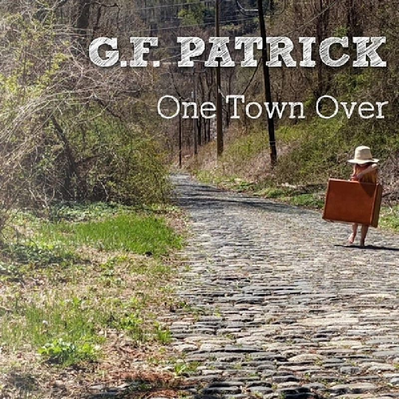 GF Patrick - One Town Over
