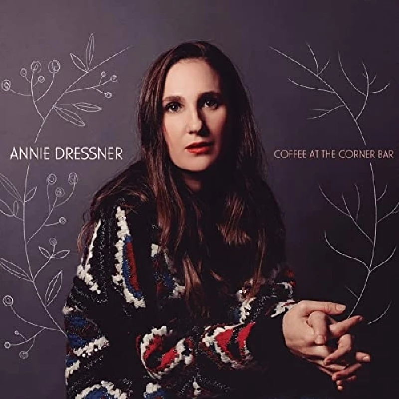 Annie Dressner - Coffee at the Corner Bar
