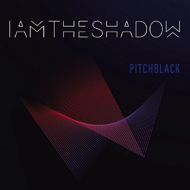 IAMTHESHADOW - Pitchblack