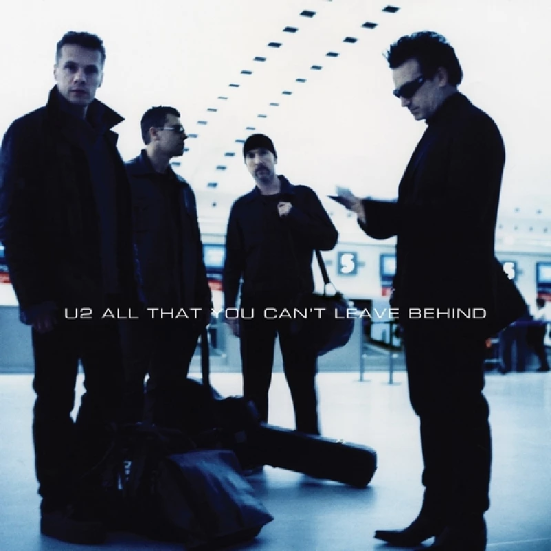 U2 - All That You Can't Leave Behind (20th Anniversary)