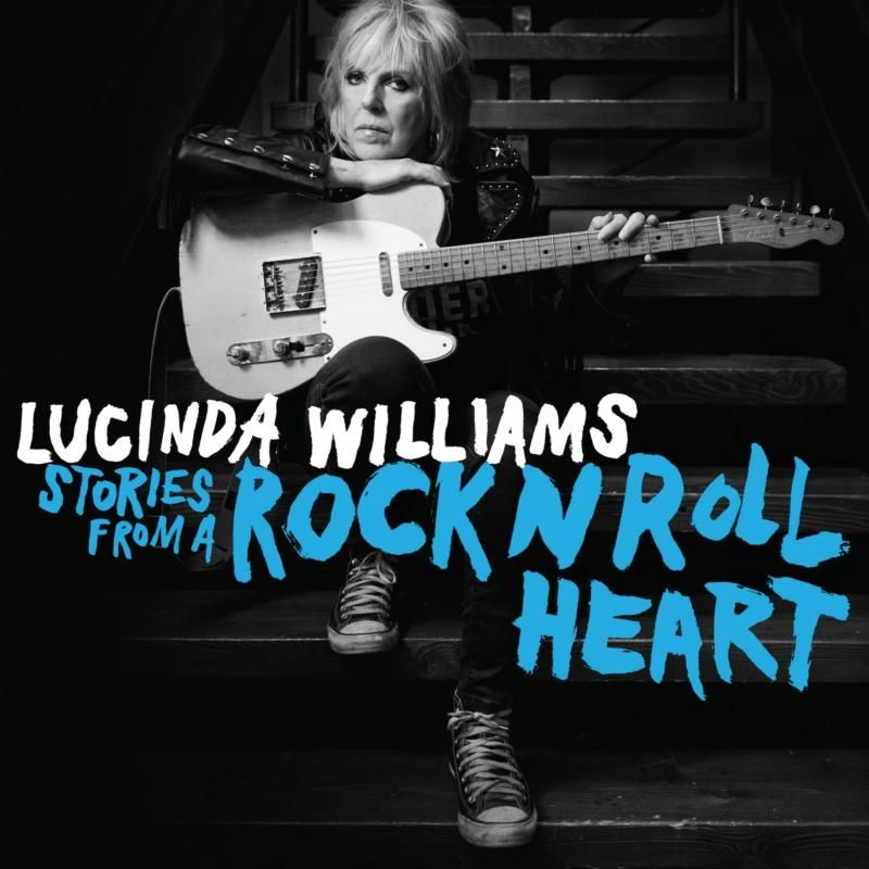 Lucinda Williams - Stories from a Rock 'n' Roll Heart