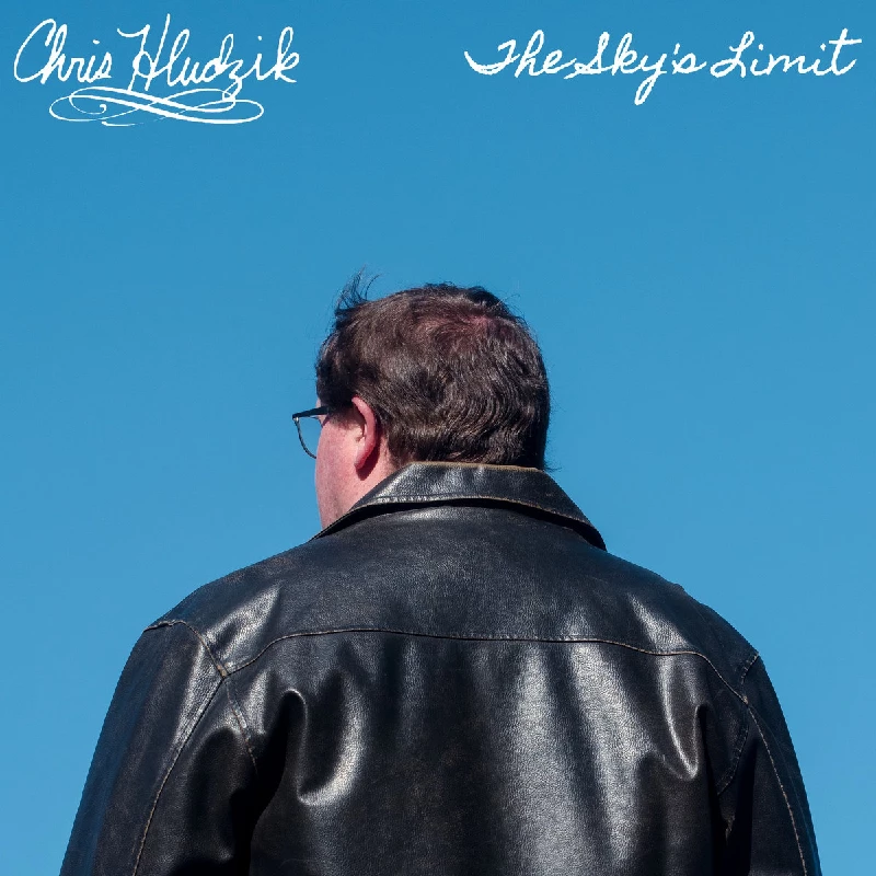 Chris Hludzik - The Sky's The Limit