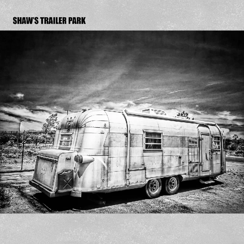 Shaw's Trailer Park - Shaw's Trailer Park