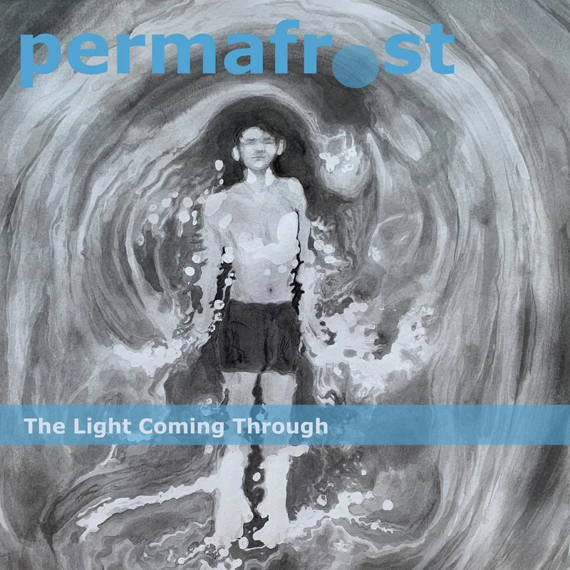 Permafrost - The Light Coming Through